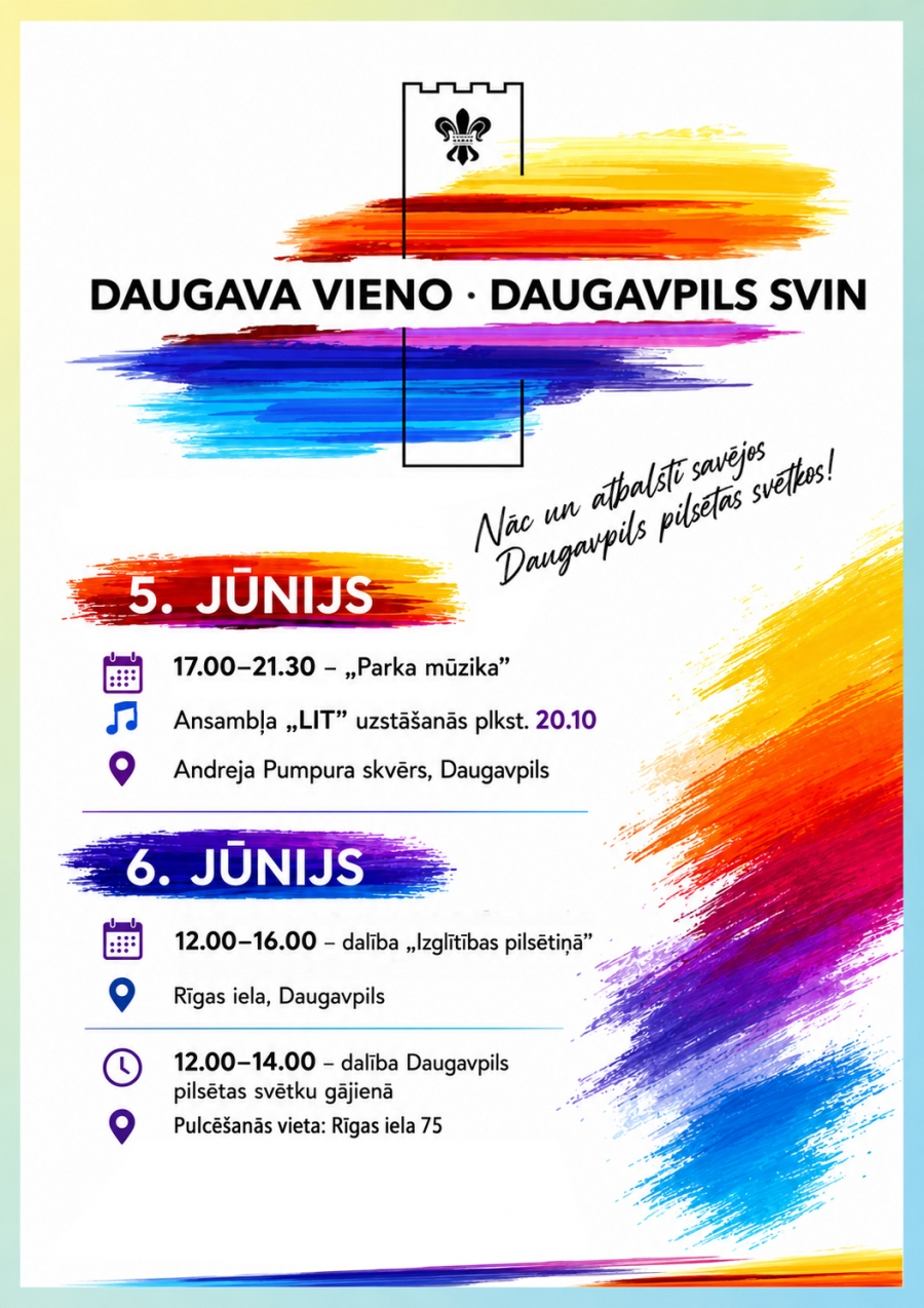 Nāc un atbalsti savējos Daugavpils pilsētas svētkos!
