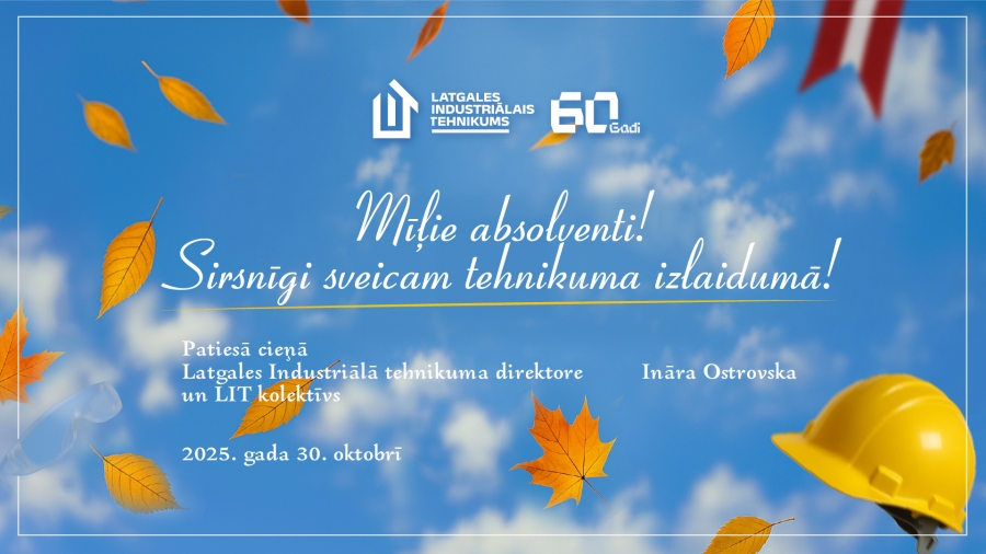 Sirsnīgi sveicam tehnikuma izlaidumā!